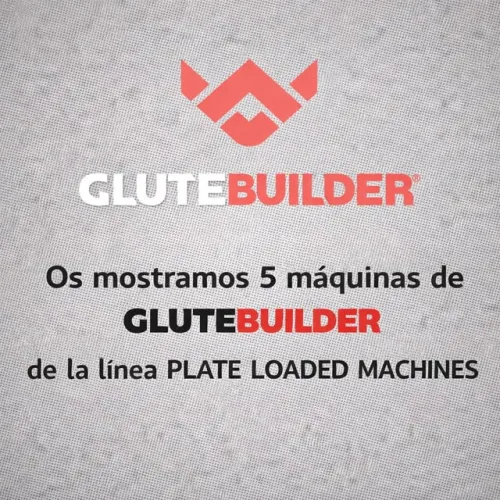 Máquinas Glute Builder de línea plate loaded